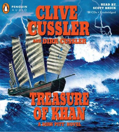 Treasure of Khan [sound recording] : [a Dirk Pitt novel] / Clive Cussler and Dirk Cussler.