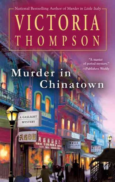 Murder in Chinatown : a gaslight mystery / Victoria Thompson.