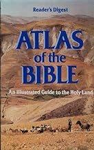 Reader's digest Atlas of the Bible : an illustrated guide to the Holy Land / [editor, Joseph L. Gardner ; principal adviser and editorial consultant, Harry Thomas Frank].