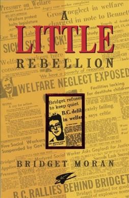 A little rebellion / Bridget Moran.