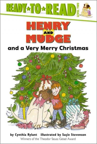 Henry and Mudge and a very special Merry Christmas : the twenty-fifth book of their adventures / story by Cynthia Rylant; illustrated by Sucie Stevenson.