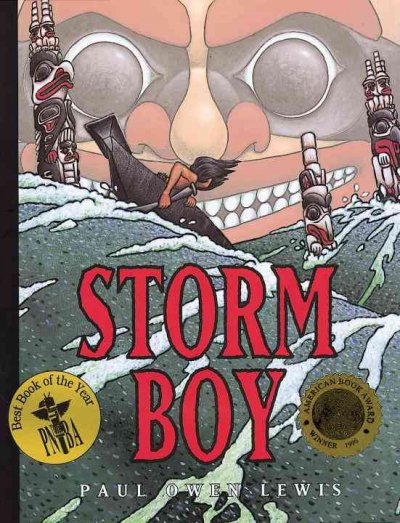 Storm boy / written and illustrated by Paul Owen Lewis.