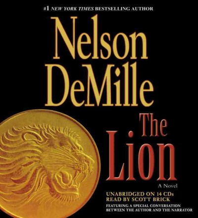 The lion [sound recording] : a novel / Nelson DeMille.