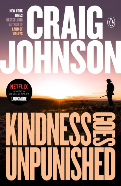 Kindness goes unpunished : a Walt Longmire mystery Book 3 / Craig Johnson.