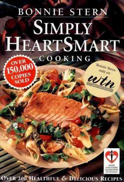 Simply heart smart cooking / Bonnie Stern.