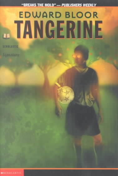 Tangerine / Edward Bloor.