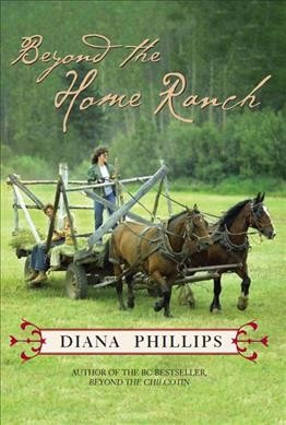 Beyond the Home Ranch / Diana Phillips.