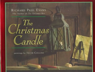 The Christmas candle / by Richard Paul Evans ; paintings by Jacob Collins.