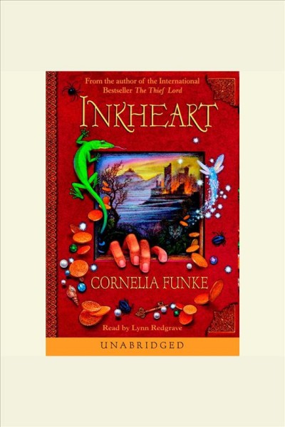 Inkheart [electronic resource] / by Cornelia Funke.