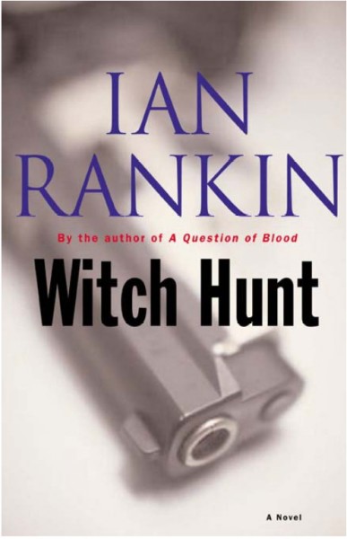 Witch hunt [electronic resource] / Ian Rankin.