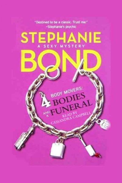 4 bodies and a funeral [electronic resource] / Stephanie Bond.