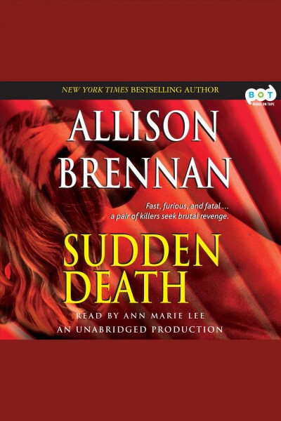 Sudden death [electronic resource] : a novel of suspense / Allison Brennan.