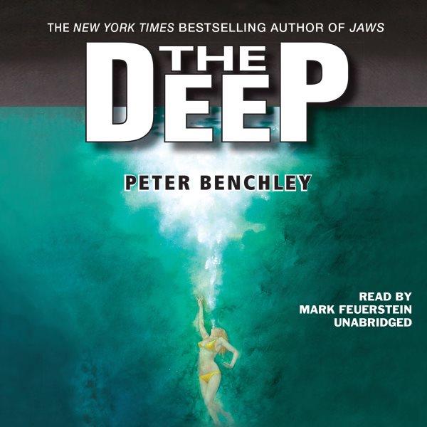 The deep [electronic resource] / Peter Benchley.