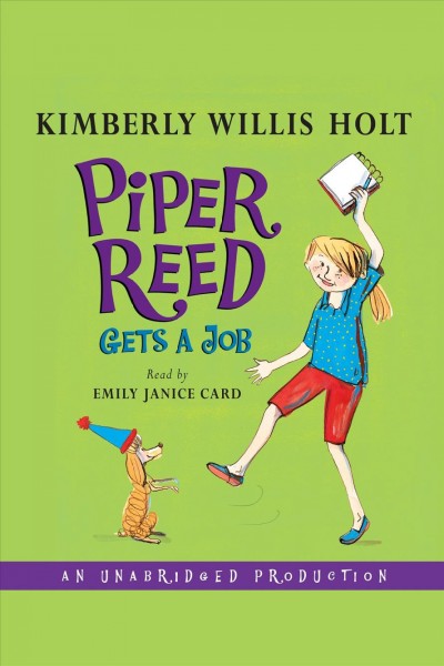 Piper Reed gets a job [electronic resource] / Kimberly Willis Holt.