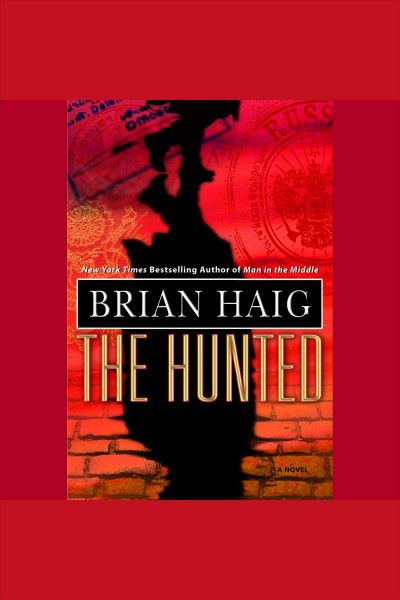 The hunted [electronic resource] / Brian Haig.