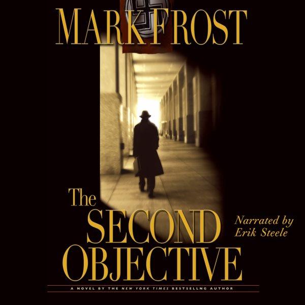 The second objective [electronic resource] / Mark Frost.