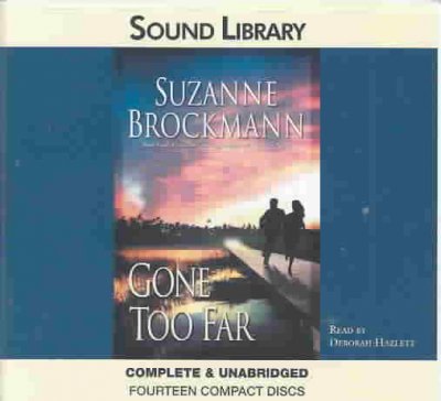 Gone too far [electronic resource] / Suzanne Brockmann.