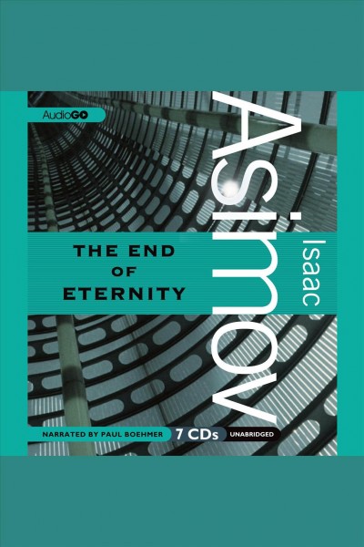 The end of eternity [electronic resource] / Isaac Asimov.