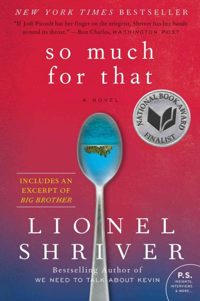 So much for that [electronic resource] / Lionel Shriver.