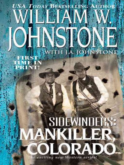 Mankiller, Colorado [electronic resource] / William W. Johnstone with J.A. Johnstone.