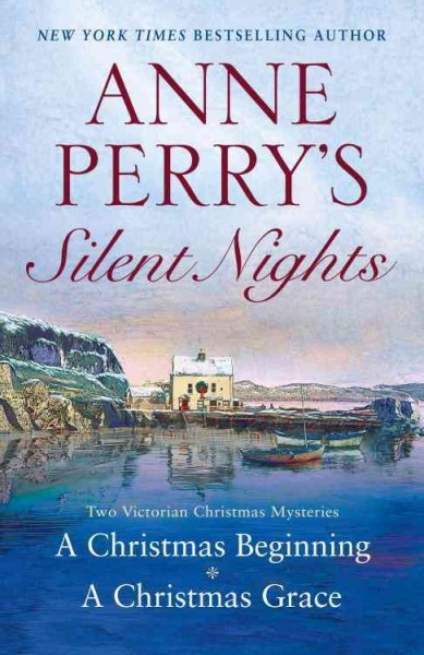 Anne Perry's silent nights [electronic resource] : two Victorian Christmas mysteries / Anne Perry.