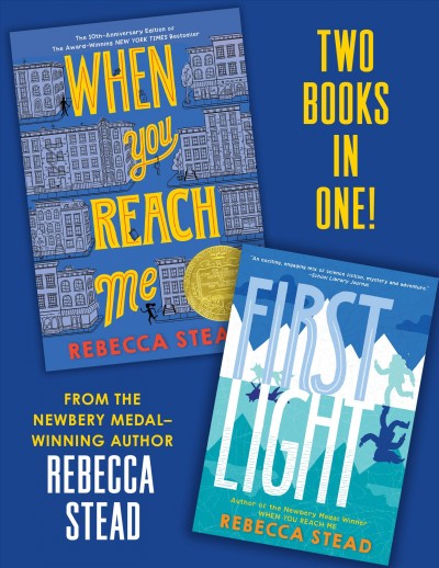 When you reach me [electronic resource] : First light / Rebecca Stead.