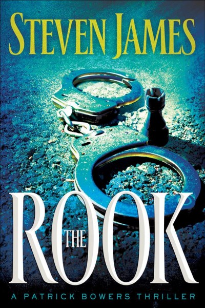 The rook [electronic resource] / Steven James.