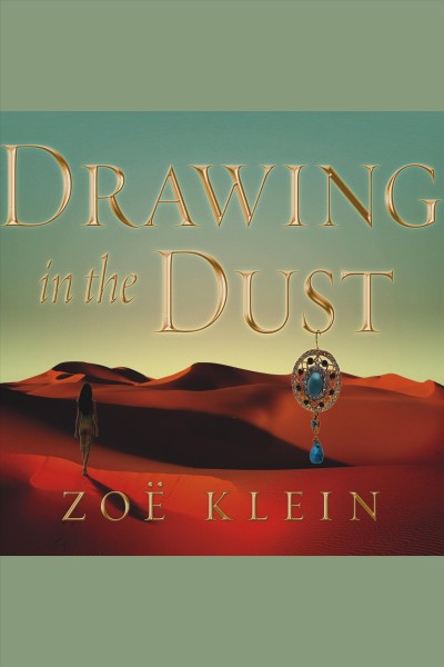 Drawing in the dust [electronic resource] / Zo�e Klein.