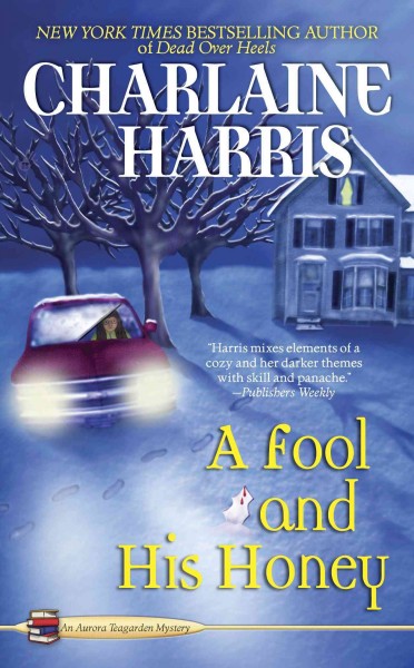 A fool and his honey [electronic resource] / Charlaine Harris.
