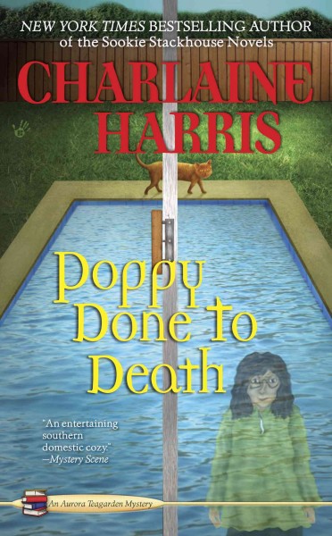 Poppy done to death [electronic resource] / Charlaine Harris.