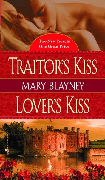 Traitor's kiss [electronic resource] : Lover's kiss / Mary Blayney.