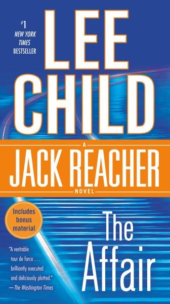 The affair : a Reacher novel / Lee Child.