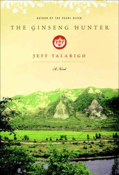 The ginseng hunter [electronic resource] / Jeff Talarigo.
