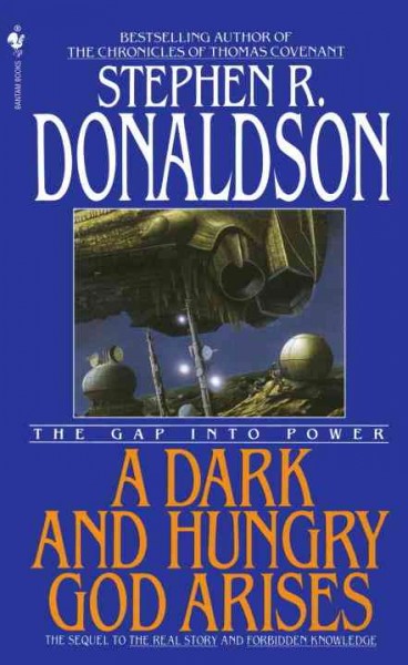 A dark and hungry God arises [electronic resource] : the gap into power / Stephen R. Donaldson.