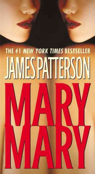 Mary, Mary [electronic resource] : a novel / by James Patterson.
