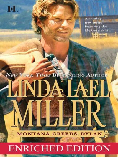 Montana Creeds [electronic resource] : Dylan / Linda Lael Miller.