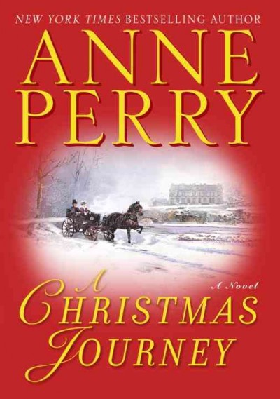 A Christmas journey [electronic resource] / Anne Perry.