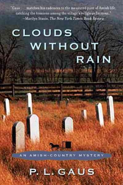 Clouds Without Rain [electronic resource] : An Amish-country Mystery.