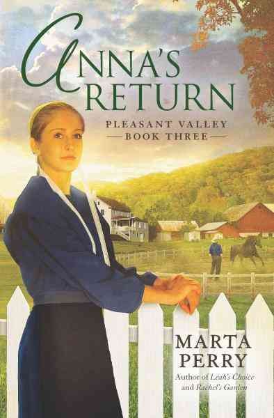 Anna's return [electronic resource] / Marta Perry.