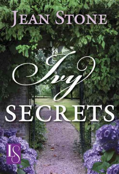 Ivy secrets [electronic resource] / Jean Stone.