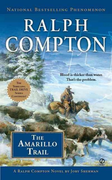 The Amarillo trail [electronic resource] : a Ralph Compton novel / by Jory Sherman.