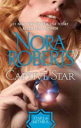 Captive star [electronic resource] / Nora Roberts.