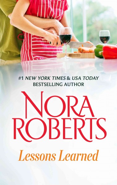 Lessons learned [electronic resource] / Nora Roberts.