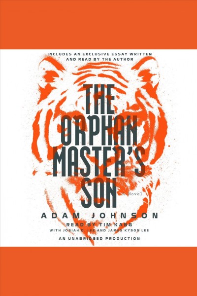 The orphan master's son [electronic resource] : [a novel] / Adam Johnson.