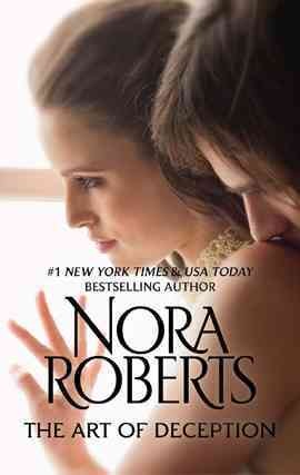 The art of deception [electronic resource] / Nora Roberts.
