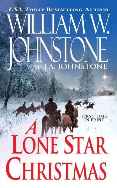 A lone star Christmas [electronic resource] / William W. Johnstone with J.A. Johnstone.