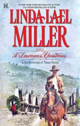 A lawman's Christmas [electronic resource] / Linda Lael Miller.