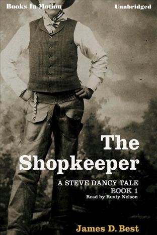 The shopkeeper [electronic resource] / by James D. Best.