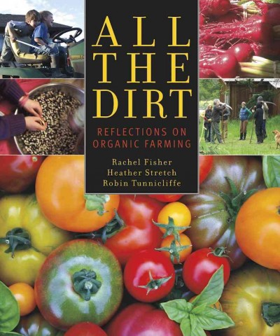 All the dirt [electronic resource] / Rachel Fisher, Heather Stretch, Robin Tunnicliffe.