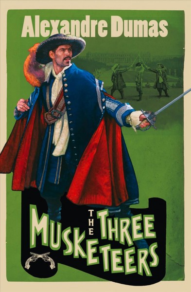 The three musketeers [electronic resource] / Alexandre Dumas.
